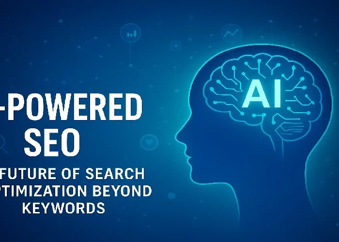 AI-Powered SEO: The Future of Search Optimization Beyond Keywords